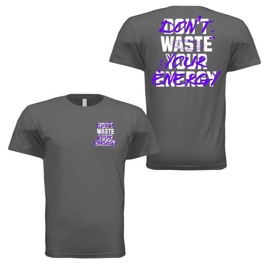 Dont waste your energy