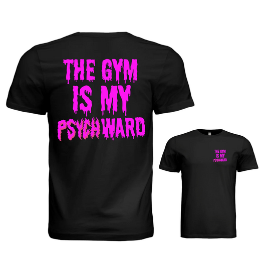 The Gym Is My Psych Ward - Men's T-Shirt